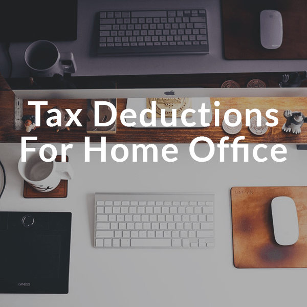 Tax Deductions for your home office