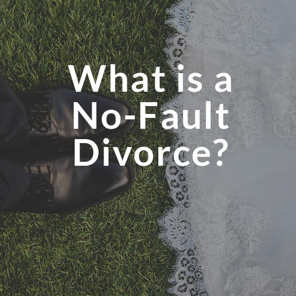 What is no fault divorce